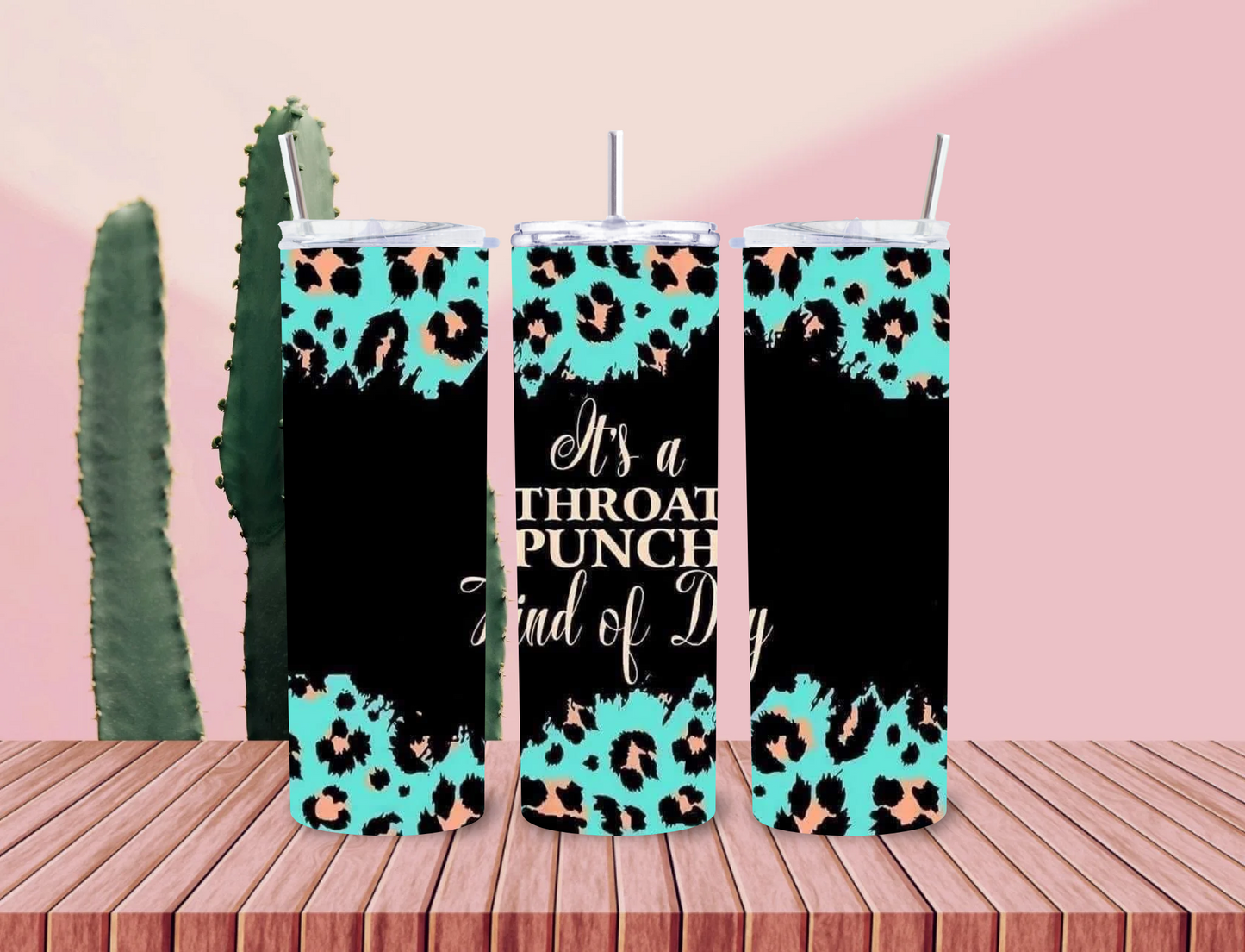 It’s a Throat Punch Kind of Day" Tumbler – 20 oz Stainless Steel