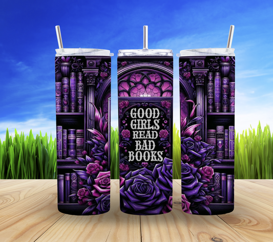 Good Girls Read Bad Books Tumbler 📚✨ - Sip & Savor!