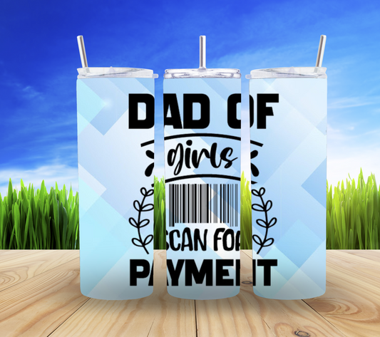 Girls’ Dad Tumbler- Scan for payment